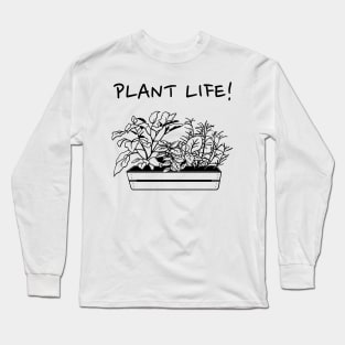 Plant Life! Long Sleeve T-Shirt